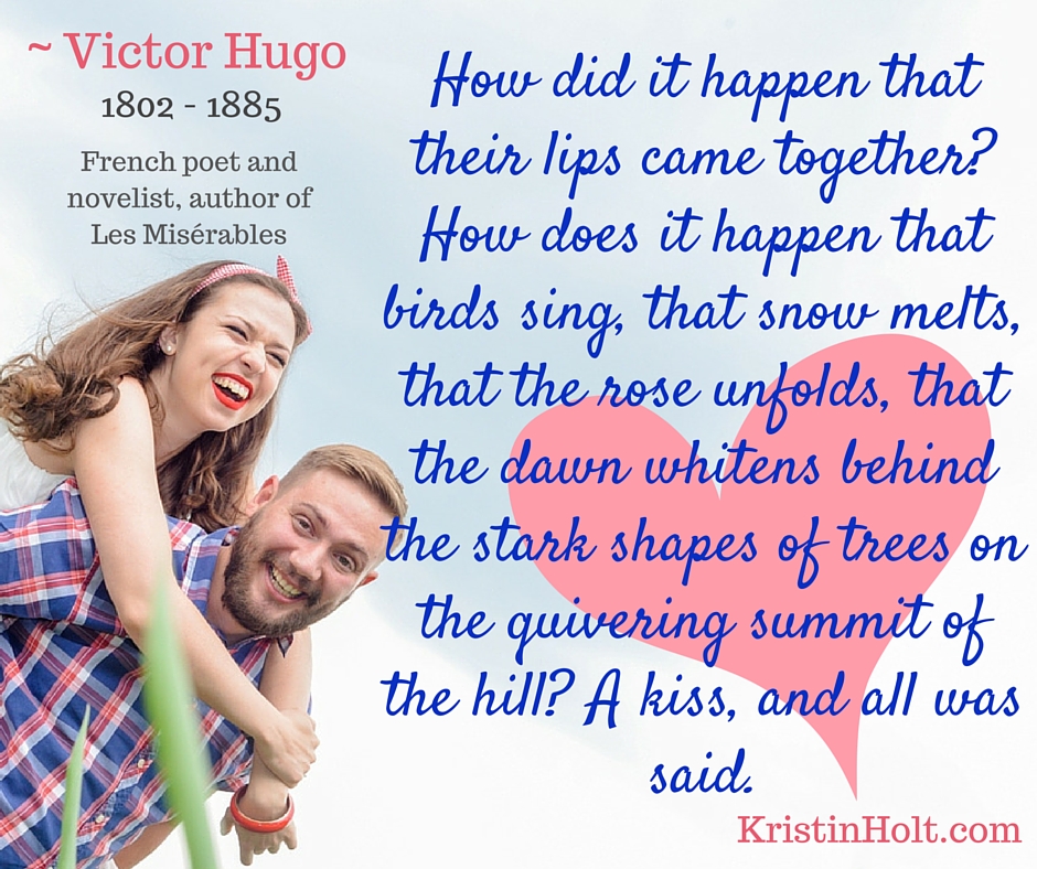 Kristin Holt | Victorian Era Valentine's Day. Stylized Victor Hugo (1802 - 1885) Valentiine's quote.