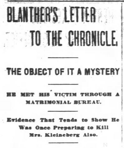 Kristin Holt | Nineteenth Century Mail-Order Bride SCAMS, Part 8. "He Met His Victim Through a Matrimonial Bureau. Evidence That Tends to Show He Was Once Preparing to Kill Mrs. Kleineberg Also." San Francisco Chronicle of San Francisco, California on June 4, 1896.