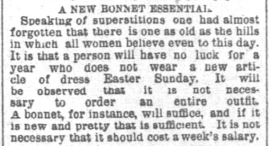 Kristin Holt | Victorian America Celebrates Easter. "New Easter Bonnet Essential." Published in Chicago Daily Tribune, Chicago, Illinois, 6 April 1890.
