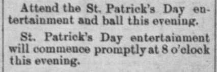 Kristin Holt | Victorian America Celebrates St. Patrick's Day. St. Patricks' Day Ball advertised in Weekly Journal-Miner of Prescott, Arizona on March 22, 1893. Part 2 of 2.