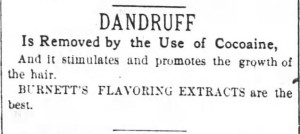 Dandruff removed by cocaine. The Atlanta Constitution. Atlanta GA. 8 Nov 1881