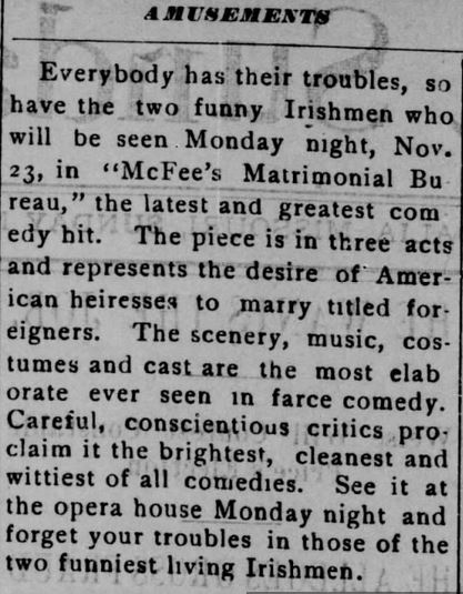 Kristin Holt | Mail-Order Bride Farces...for Entertainment? McFee's 'Matrimonial Burea' at Woods' Opera House advertised in The Sedalia Democrat of Sedalia, Missouri. Sunday, 22 November, 1896, pg 2. Part 2.