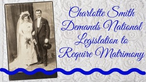 Kristin Holt | Charlotte Smith Demands National Legislation to Require Matrimony