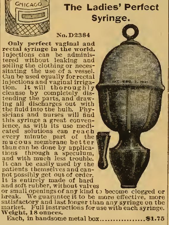 Kristin Holt | Victorian Era Feminine Hygiene. The Ladies' Perfect Syringe sold by the 1898 Sears, Roebuck & Co. Catalogue No. 107.