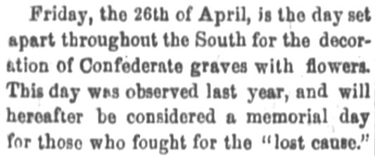 Kristin Holt | Victorian America Observes Memorial Day. Announcement of Memorial Day date in Fort Wayne Daily Gazette, Fort Wayne Indiana, on 20 April, 1867.
