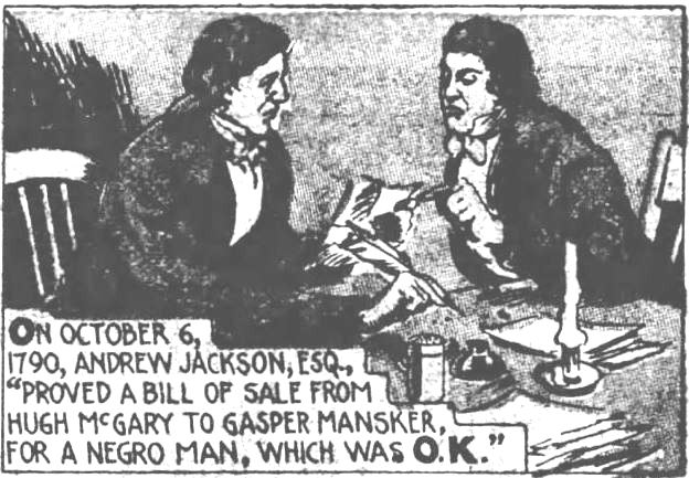 Kristin Holt | Is it Okay to Use O.K. in Historical Fiction? How it Began ("O. K.") 2 of 9. The Evening News of Harrisburg, Pennsylvania on December 21, 1935. "On October 6, 1790, Andrew Jackson, Esq., 'Proved a bill of sale from Hugh McGary to Gasper Mansker, for a negro man, which was O.K."