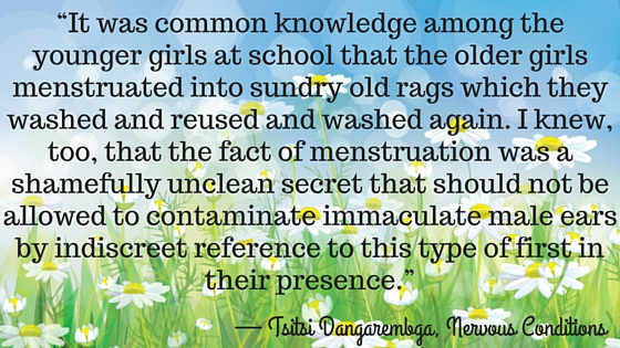 Kristin Holt | Victorian Era Feminine Hygiene. Quote from Tsitsi Dangarembga, Nervous Conditions Kristin Holt | Victorian Era Feminine Hygiene. Quote from Tsitsi Dangarembga, Nervous Condition: "It was common knowledge among the younger girls at school that the older girls menstruated into sundry old rags which they washed and reused and washed again. I knew, too, that the fact of menstruation was a shamefully unclean secret that should not be allowed to contaminate the immaculate male ears by indiscreet reference to this type of first in their presence."