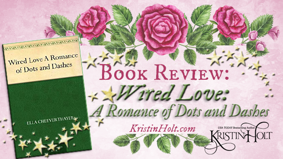 BOOK REVIEW: Wired Love: A Romance of Dots and Dashes