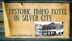 Kristin Holt | Historic Idaho Hotel In Silver City