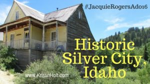 Kristin Holt: Historic Silver City, Idaho