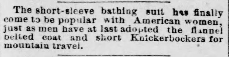 Kristin Holt | Victorians at the Seashore. "The short-sleeve bathing suit has finally come to be popular with American women, just as men have at last adopted the flannel belted coat ans short Knickerbockers for mountain travel." From the St. Louis Post-Dispatch of St. Louis, Missouri on August 24, 1882.