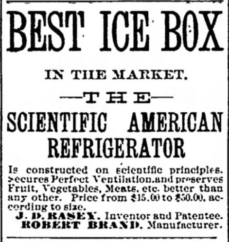 Kristin Holt | Victorian Refrigerators (a.k.a. Icebox). Scientific American Refrigerator, "Best Ice Box in the Market." Advertised in Oshkosh Daily Northwestern of Oshkosh, Wisconsin on August 16, 1887.