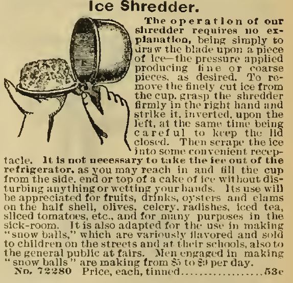 Kristin Holt | Shave Ice & Milk Shakes--in the Old West?. Ice Shredder for sale in 1896 Sears, Roebuck and Co. Catalogue.