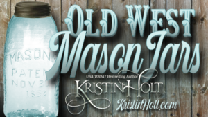 Kristin Holt | Old West Mason Jars