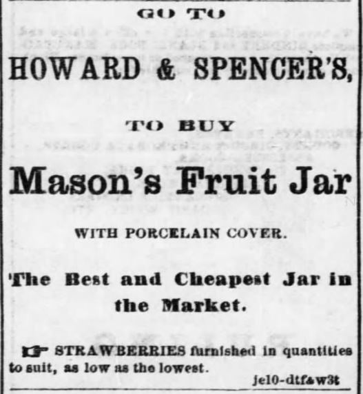 Kristin Holt | Old West Mason Jars. Mason's Fruit Jar with Porcelain Cover advertised by Howard & Spencer's in The Daily Kansas Tribune of Lawrence, Kansas, July 12, 1870.
