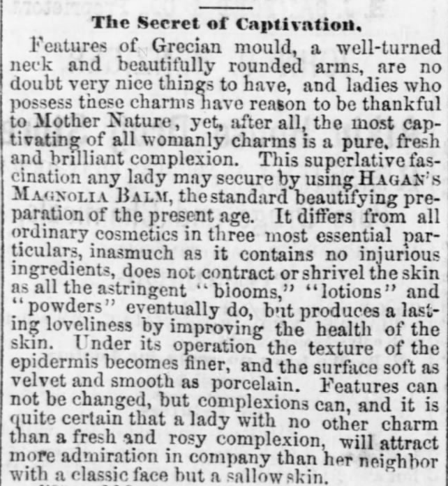 A lovely complexion is the secret of captivation! Knoxville Daily Chronicle of Knoxville, Tennessee on January 3, 1872.