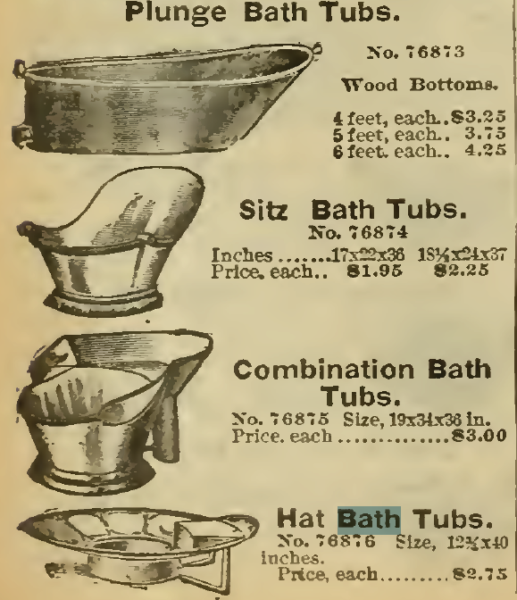 Kristin Holt | Old West Bath Tubs. Plunge Baths, Sitz Baths (Hip Baths), Combination Bath Tubs, and Hat Bath Tubs. Sears, Roebuck & Co. 1898.