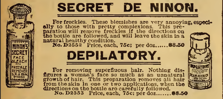 Secret De Ninion to remove freckles as well as unwanted facial hair. For sale in the Sears, Roebuck & Co. Catalogue, 1898.