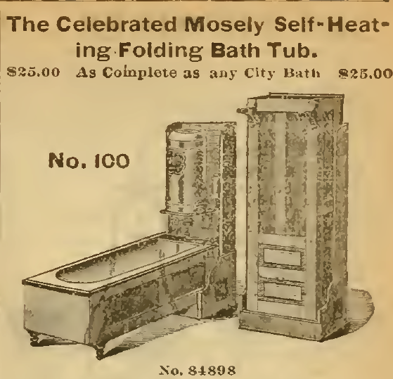 Kristin Holt | Old West Bath Tubs. Mosely Self-heating Folding Bath Tub for sale in Sears, Roebuck & Co., 1898.