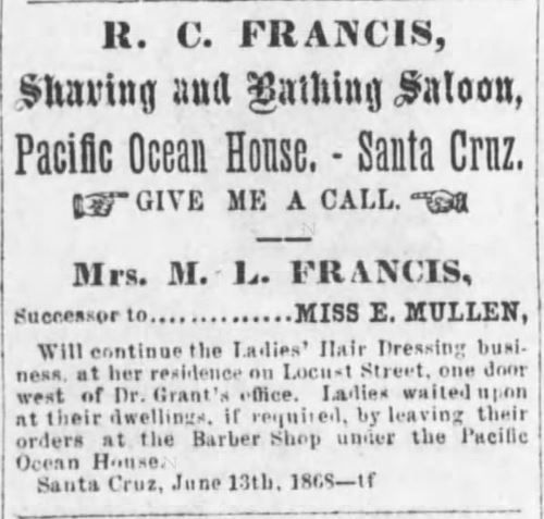 Kristin Holt | Old West Bath House. Shaving and Bathing Saloon, owned and operated by R.C. Francis and Mrs. M.L. Frances. Advertised in Santa Cruz Weekly Sentinel of Santa Cruz, California on April 17, 1869.