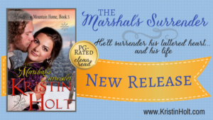 Kristin Holt | "The Marshal's Surrender, New Release" by USA Today Bestselling Author Kristin Holt.