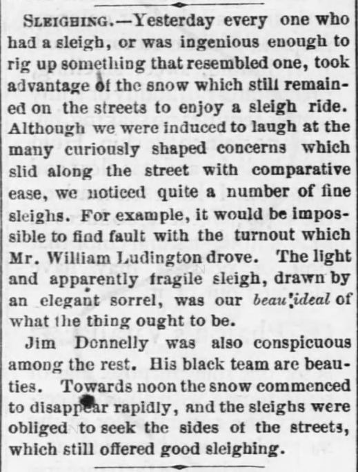 Kristin Holt | How to Conduct a Victorian Sleigh Ride. Report of a fellow ingenious enough to rig up something that resembled a sleigh. His conveyance compared to a beautiful black team and sleigh driven by a wealthy man. The Daily Kansas Tribune of Lawrence, Kansas on January 16, 1870.