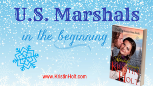 Kristin Holt | U.S. Marshals, In the Beginning