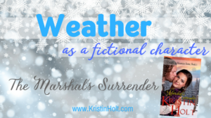 Kristin Holt | Weather as a fictional character: The Marshal's Surrender. Related to "Snow Tires" for 19th Century Wagons: Sled Runners