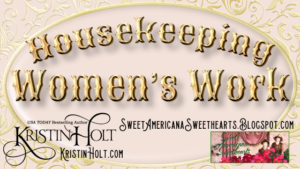 Kristin Holt | Housekeeping: Women's Work