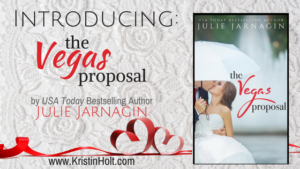 Kristin Holt | INTRODUCING: The Vegas Proposal by Julie Jarnagin