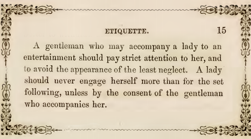 Kristin Holt | Victorian Dancing Etiquette. Rules for Accompanying a Lady to a Dance. From The Amateur's Preceptor on Dancing and Etiquette by Prof. D. L. Carpenter of Philadelphia, 1854.