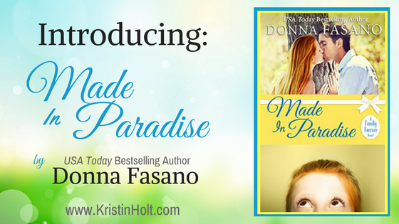 Kristin Holt | Introducing: Made in Paradise by Donna Fasano