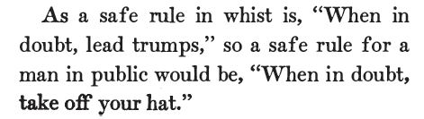 Kristin Holt | Hat Etiquette - one paragraph from Everyday Etiquette: A Practical Manual of Social Usages by Marion Harland and Virginia Van de Water, 1905.