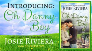 Kristin Holt | Introducing: Oh Danny Boy by Josie Riviera
