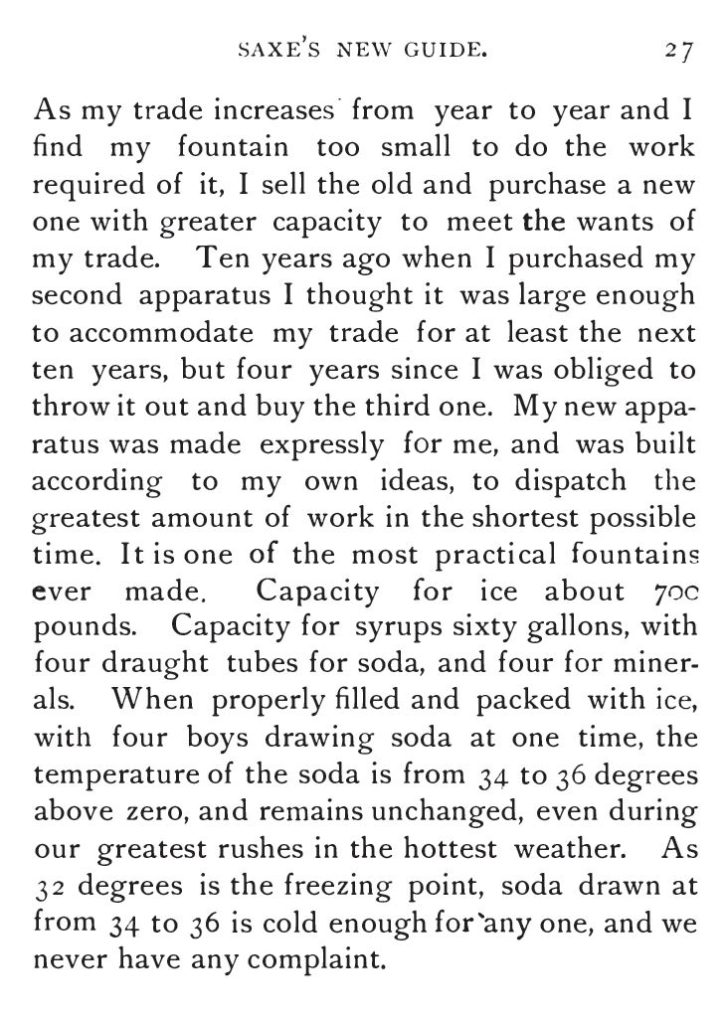 Kristin Holt | The Soda Fountain: Behind the Counter. From Saxe's New Guide or Hints to Soda Water Dispensers, 3rd Edition, 1894. "How to Keep Soda Cold." If your apparatus can't keep up with your trade, buy a larger device meant for the quantity of soda.