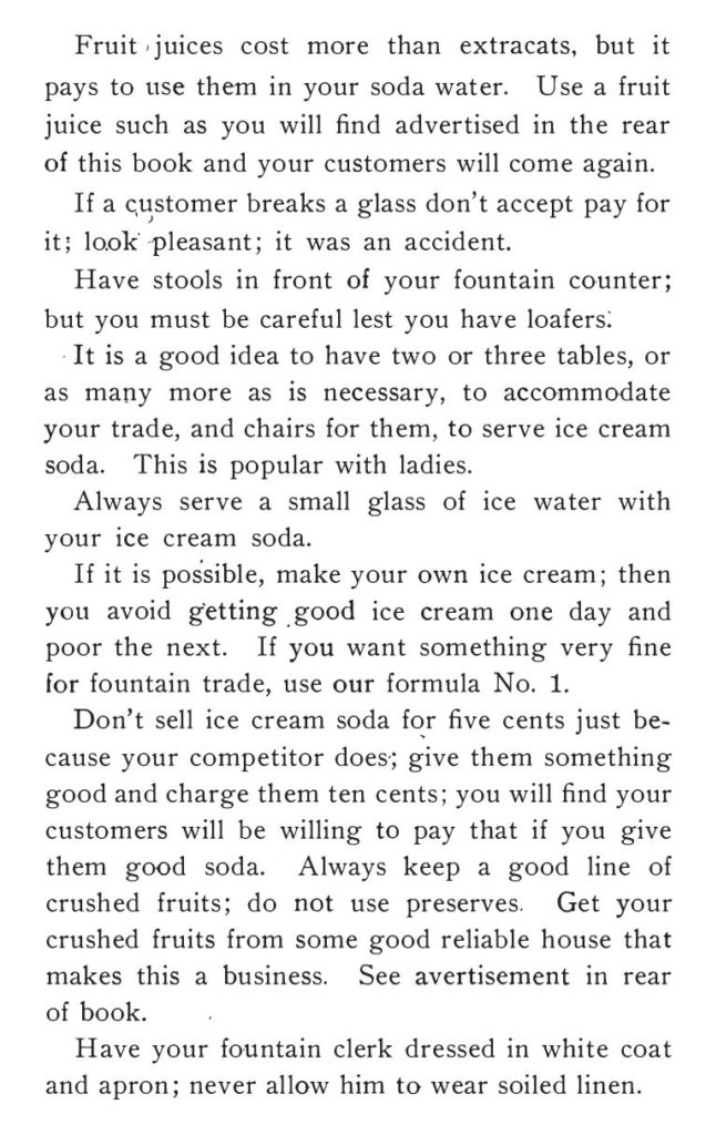 Kristin Holt | The Soda Fountain: Behind the Counter. Soda Formulas gives good soda fountain management advice. Published in Reliable Candy Teacher and Soda and Ice Cream Formulas, 1909. Part 2 of 2.