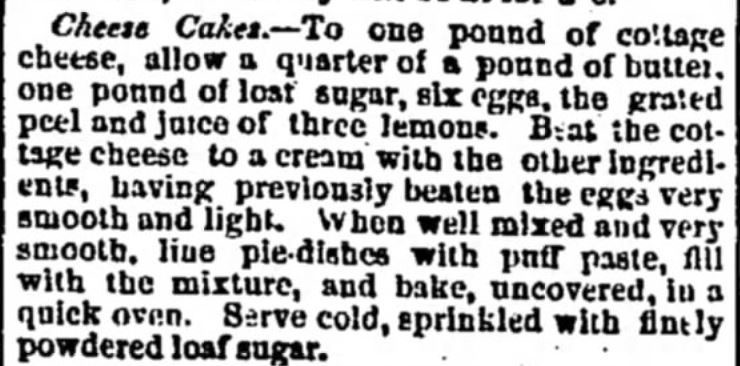 Cheese Cakes Recipe from an 1871 Recipe; Victorian Cheesecake most like Today's