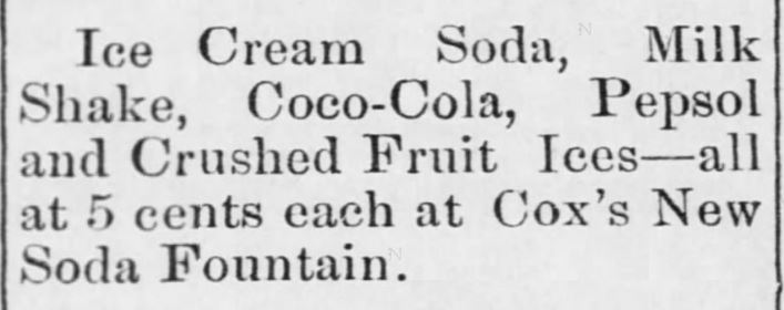Kristin Holt | New at the Soda Fountain: Pepsi-Cola! Advertisement for Cox's New Soca Fountain, including Coco-Cola [sic] and Pepsol. From Bolivar Bulletin of Boliar, Tennessee on August 16, 1901.
