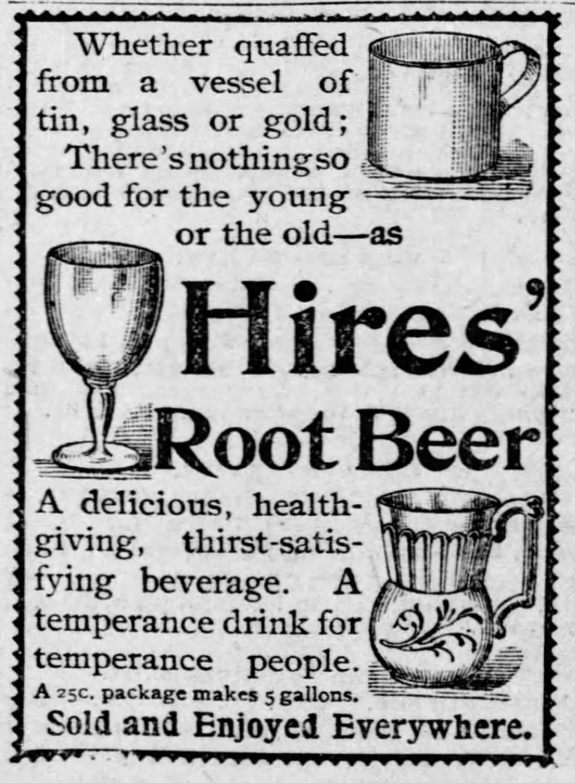 Kristin Holt | A Victorian Root Beer War. Illustrated Ad for Hires Root Beer, a Temperance Drink. St. Louis Post-Dispatch, St. Louis, Missouri, April 28, 1893.