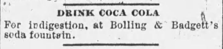 Kristin Holt | New at the Soda Fountain: Coca-Cola. Advertisement (for indigestion), in Daily Arkansas Gazette of Little Rock, Arkansas. Dated June 23, 1888.