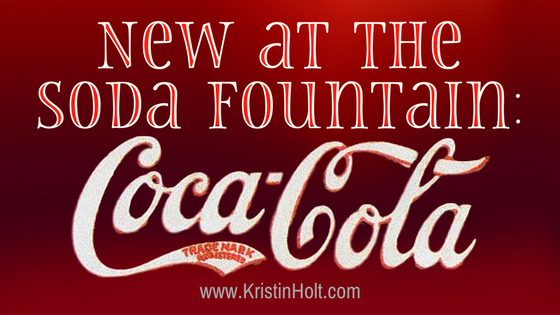New at the Soda Fountain: Coca-Cola!