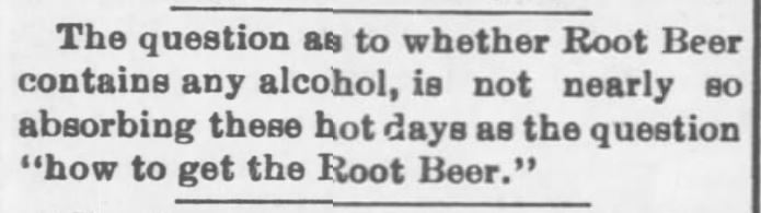 Kristin Holt | The Victorian Root Beer War. Question as to whether Root Beer contains alcohol. Salina Daily Republican-Journal of Salina, Kansas. June 18, 1897. 