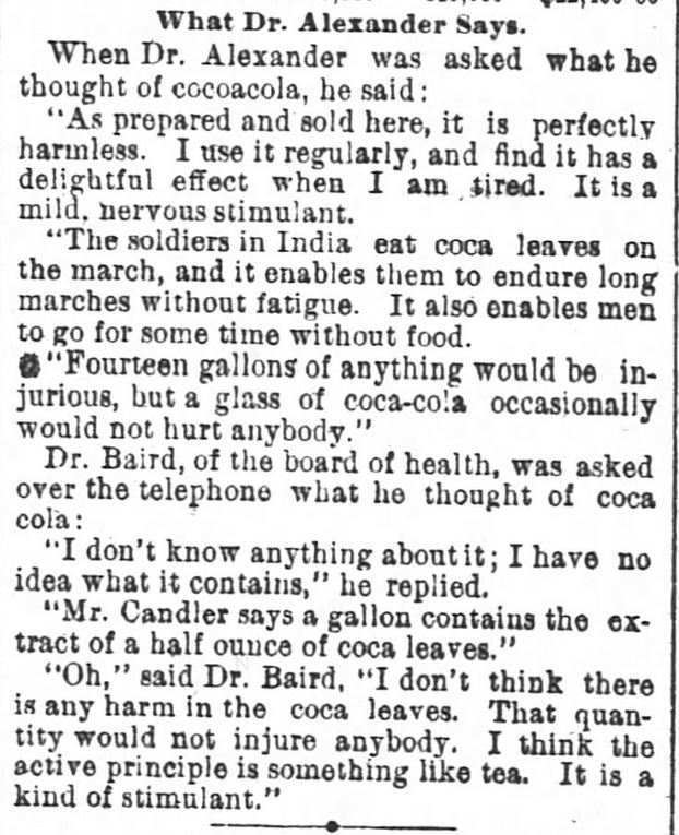 Kristin Holt | Victorian Coca-Cola Gains Popularity...and Critics. From More of Coca-Cola. What Dr. Alexander and Dr. Baird Say. A Talk with Mr. Candler--Rapid Increase of Consumption--Nearly Half a Million Glasses in Atlanta. Published in The Atlanta Constitution of Atlanta, Georgia, on June 21, 1891. Part 4.