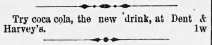 Kristin Holt | New at the Soda Fountain: Coca-Cola! Kristin Holt | New at the Soda Fountain: Coca-Cola! Advertisement in The Montgomery Advertiser of Montgomery, Alabama on April 17, 1887.