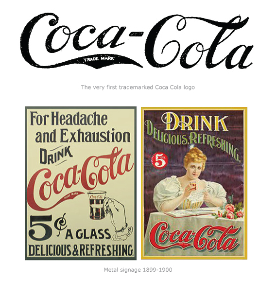 Kristin Holt | New Coca-Cola: Branded, Bottled, Corked, and only 5Â¢! Coca-Cola Advertisements "Metal signage 1899-1900," with the very first trademarked Coca-Cola logo. Image courtesy of FinePrintNYC.com.