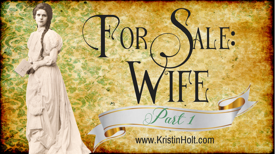 Kristin Holt | For Sale: Wife, Part 1