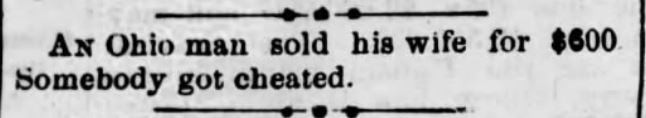 Kristin Holt | For Sale: Wife (Part 2). Harrisburg Telegraph of Harrisburg, Pennsylvania, June 29, 1887.