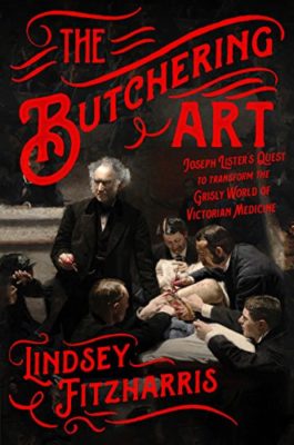 Kristin Holt | BOOK REVIEW: The Butchering Art by Lindsey Fitzharris. Amazon Canada: The Butchering Art (Kindle, Hardback, and Audible Editions)