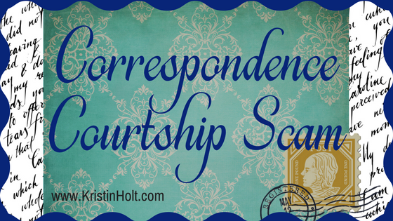 Kristin Holt | Correspondence Courtship Scam