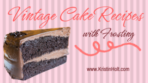 Kristin Holt | Vintage Cake Recipes, with frosting. Related to Victorian America's Banana Bread.